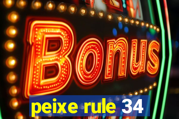 peixe rule 34